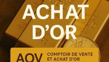 Lingots d’or et pièce Liberty en gros plan avec le texte 'ACHAT D’OR' en surimpression. En bas, une bannière indique 'AOV – Comptoir de vente et achat d’or et d’argent' sur fond doré